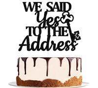 We Said Yes To The Address Cake Topper, Welcome Home, New House, Welcome Back, Retirement Family Party Decorations Supplies Black