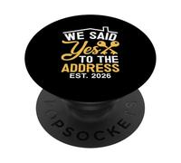 We Said Yes To The Address Est 2026 PopSockets Adhesive PopGrip