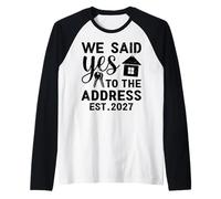 We Said Yes to The Address EST 2027 Housewarming Raglan Baseball Tee