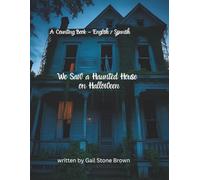We Saw A Haunted House On Halloween: A Counting Book (English /flip/ Spanish)