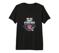 We See What Others Miss Healthcare Expert Premium T-Shirt