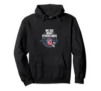 We See What Others Miss Healthcare Expert Pullover Hoodie