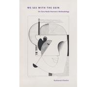 We See with the Skin : On Zora Neale Hurston's Methodology