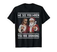 We See You When You are Drinking, Anti Alcohol Ugly Sweater T-Shirt