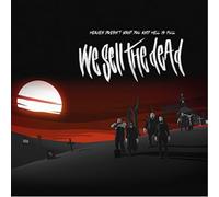 We Sell the Dead Heaven Doesn't Want You and Hell Is Full (CD) Album (US IMPORT)