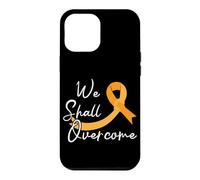 We Shall Overcome Support Squad Childhood Cancer Awareness Case for iPhone 12 Pro Max