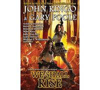 We Shall Rise: Volume 10: Volume 11 (Black Tide Rising)