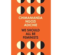 We Should All Be Feminists by Chimamanda Ngozi Adichie (English) Paperback Book