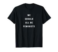 We should all be feminists T-Shirt