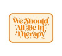 We Should All Be in Therapy Patch 3 Inches Funny Health Care Medical Anxiety Mental Health Humor Iron On/Sew On Embroidery Fabric Applique Patches for Trucker Hats Clothes Backpack DIY Accessories