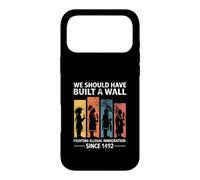 We Should Have Built A Wall Fighting Illegal Immigration Case for iPhone 17 Pro Max