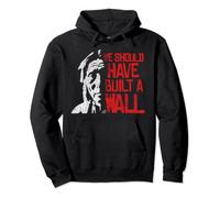We Should Have Built A Wall Native American Indian Pullover Hoodie