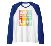 We Should Have Built a Wall. Native American Raglan Baseball Tee