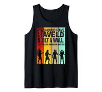 We Should Have Built a Wall. Native American Tank Top