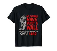 We Should Have Built Wall Native Pride Native Americans T-Shirt