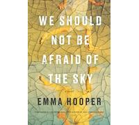 We Should Not Be Afraid Of The Sky