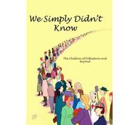 We Simply Didn't Know What it Would be Like