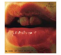 DAX RIGGS - We Sing of Only Blood or Love