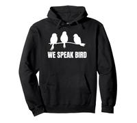 We Speak Bird Pullover Hoodie