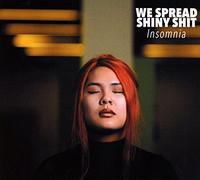 We Spread Shiny - Insomnia