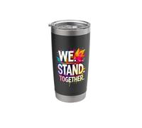WE. Stand. Together. Stainless Steel Insulated Tumbler