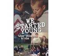 We Started Young: The '90s Kids