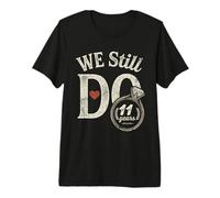 We Still Do 11 Years Funny Couple 11th Wedding Anniversary Premium T-Shirt