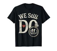 We Still Do 11 Years Funny Couple 11th Wedding Anniversary T-Shirt
