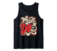 We Still Do 11 Years Funny Couple 11th Wedding Anniversary Tank Top