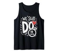 We Still Do 11 Years Funny Couple 11th Wedding Anniversary Tank Top