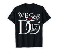 We Still Do 17 Years Funny Couple 17th Wedding Anniversary T-Shirt