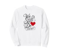 We Still Do 21 Years Funny Couple 21st Wedding Anniversary Sweatshirt