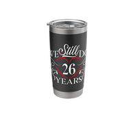 We Still Do 26 Years Funny Couple 26th Wedding Anniversary Stainless Steel Insulated Tumbler