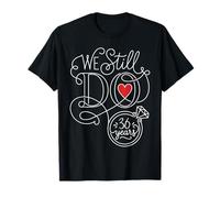 We Still Do 36 Years Funny Couple 36th Wedding Anniversary T-Shirt