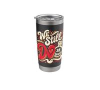 We Still Do 38 Years Funny Couple 38th Wedding Anniversary Stainless Steel Insulated Tumbler