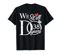 We Still Do 38 Years Funny Couple 38th Wedding Anniversary T-Shirt
