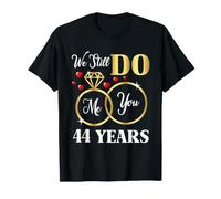 We Still Do 44 Years of Marriage 44th Wedding Anniversary T-Shirt