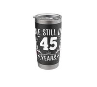 We Still Do 45 Years Funny Couple 45th Wedding Anniversary Stainless Steel Insulated Tumbler