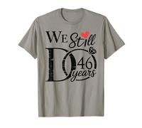 We Still Do 46 Years Funny Couple 46th Wedding Anniversary T-Shirt