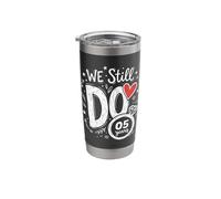 We Still Do 5 Years Funny Couple 5th Wedding Anniversary Stainless Steel Insulated Tumbler