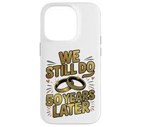 We Still Do - 50 Years Later Case for iPhone 14 Pro