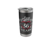 We Still Do 56 Years Funny Couple 56th Wedding Anniversary Stainless Steel Insulated Tumbler
