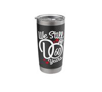 We Still Do 60 Years Funny Couple 60th Wedding Anniversary Stainless Steel Insulated Tumbler