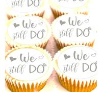 We Still Do Cupcake Toppers - Wedding Anniversary Cake Decorations - PRE CUT - Edible Icing or Wafer - 4cm x 24 - Party Decorations (Edible Wafer)