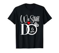 We Still Do Cute Married Couple 6 Years Wedding Anniversary T-Shirt