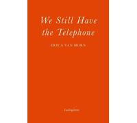 We Still Have the Telephone