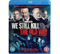 We Still Kill The Old Way [Blu-ray]