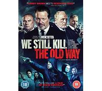 We Still Kill The Old Way [DVD] [2017]