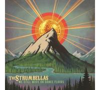 The Strumbellas - We Still Move On Dance Floors [VINYL]