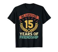 We Survived 15 Years Of Friendship Day BestFriend BFF T-Shirt